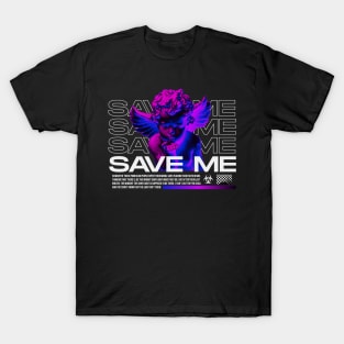 Save me T-Shirt